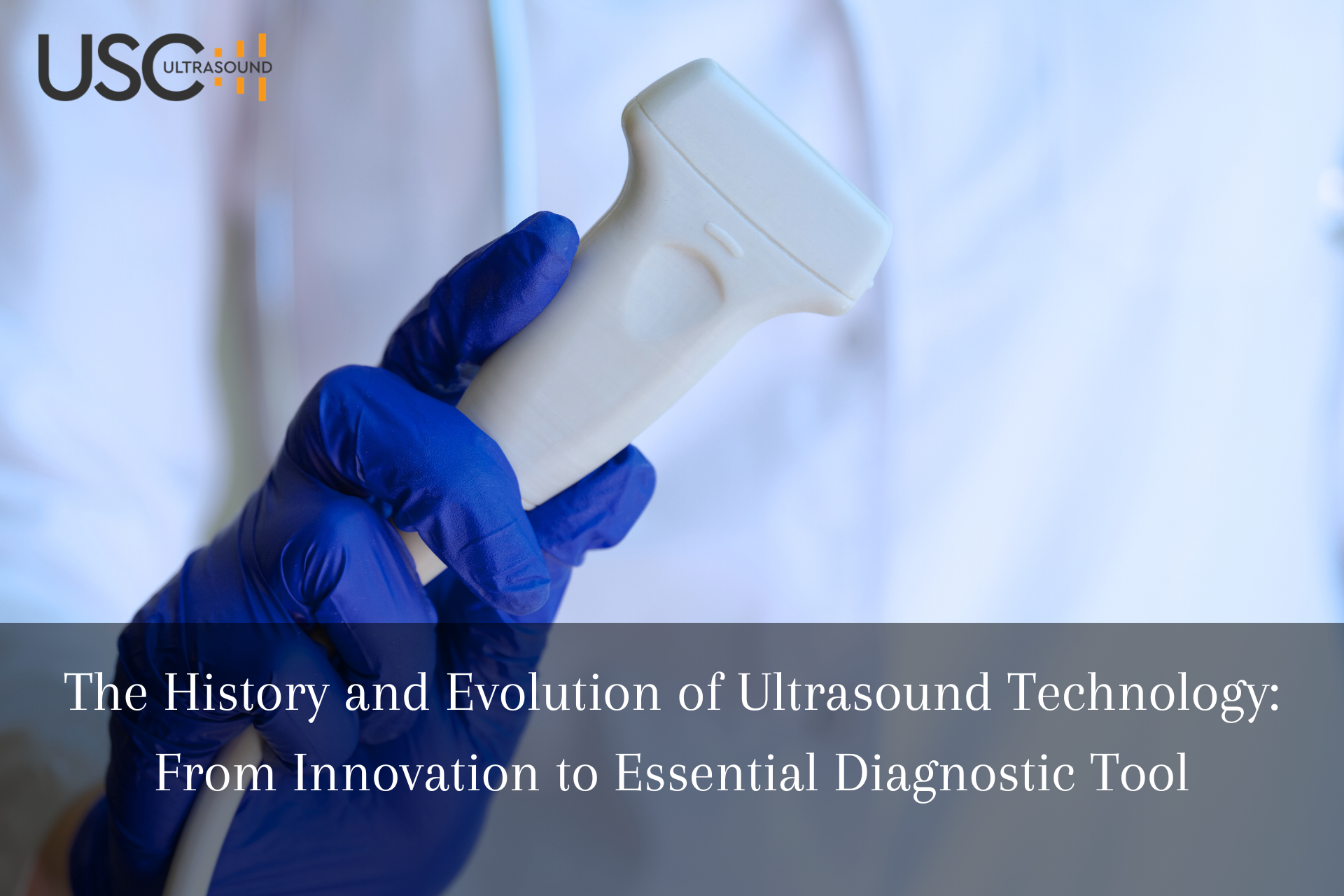 History of ultrasound technology