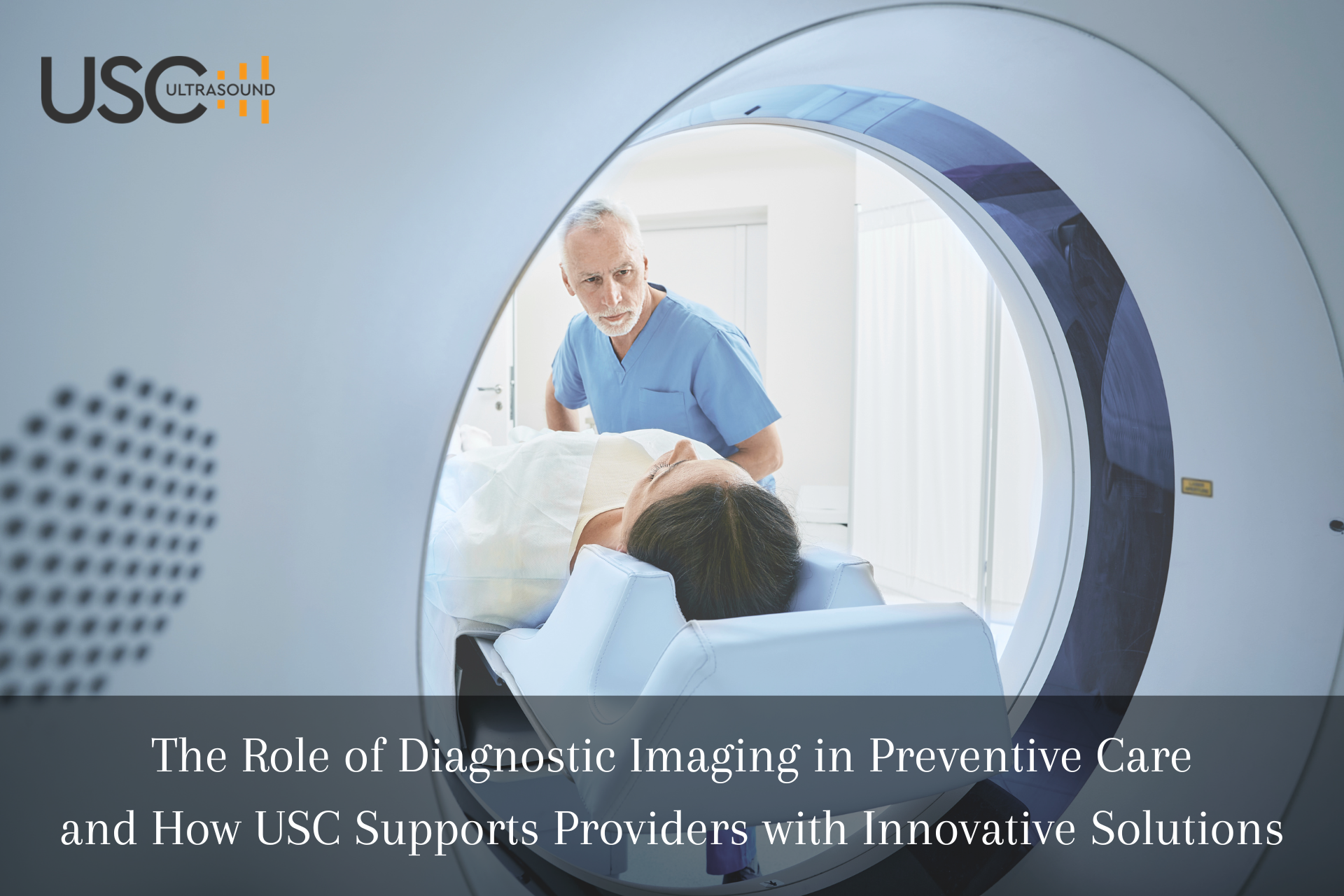 Diagnostic imaging in preventive care